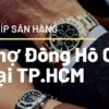 Cho Dong Ho Cu TPHCM
