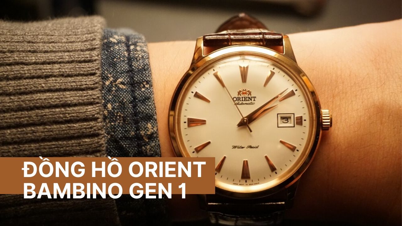 đồng hồ orient bambino gen 1