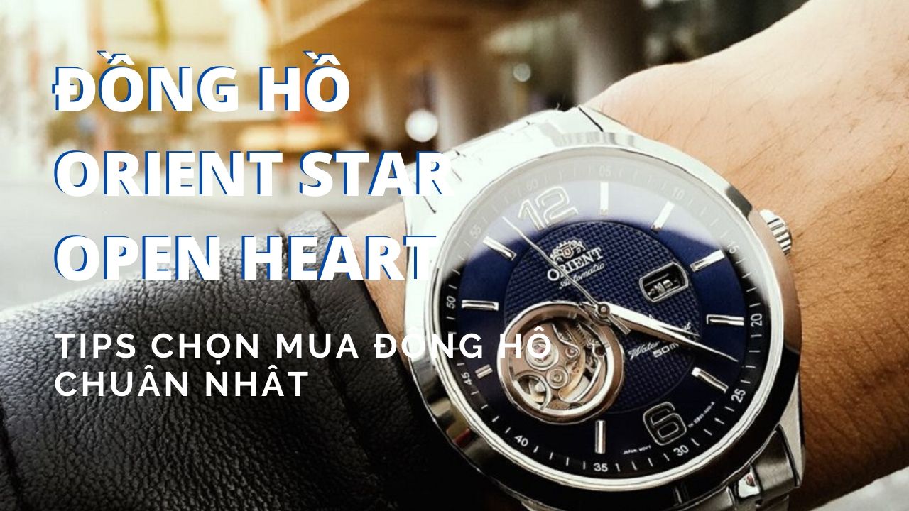 đồng hồ orient star open heart